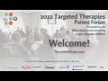 Full Video OnDemand -Targeted Therapies Patient Forum 2022 - for those living with Lung Cancer