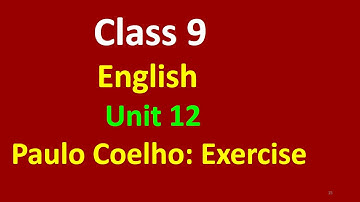 class 9 unit 12 exercise/grade 9 unit 12/exercise/English class 9 guide