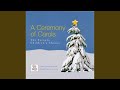A Ceremony Of Carols - Procession