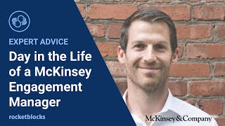 Day in the life of a McKinsey Engagement Manager