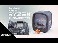Ryzen™ Threadripper™ Processors – Installation Guidance Video