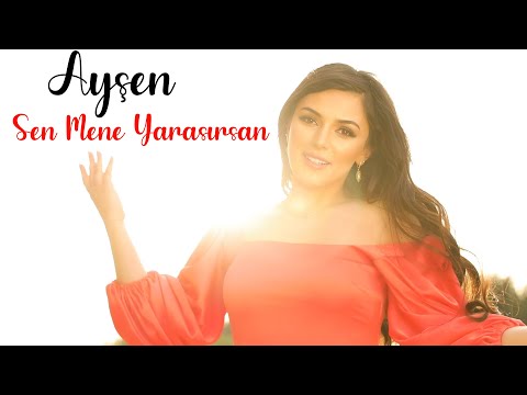 Ayşen - Sen Mene Yaraşırsan (Official Video )