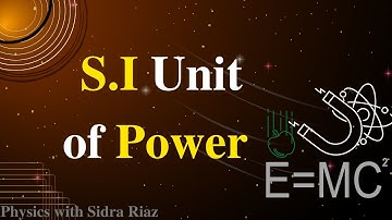 S.I unit of Power || what is power? || Power Formula