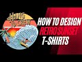 How To Design A Retro T Shirt
