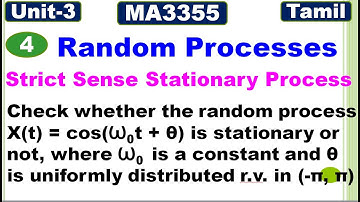 RP&LA | Unit 3 | Random Processes | MA3355 | Stationary Process | Problem in Tamil