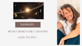 Daily Human Design Transit - Gate 55, Line 1