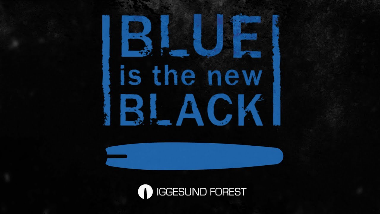Blue is the New Black - YouTube