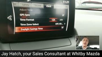 Daylight Savings Time! Adjusting your clock on your Mazda Connect