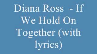 If we hold on together lyrics