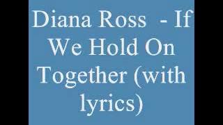 If we hold on together lyrics