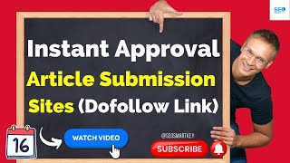New Instant Approval Article Submission Sites || Day 16 || Dofollow Backlinks