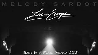 Melody Gardot - Baby I'm A Fool (Live In Vienna - 2013) [Official Audio]