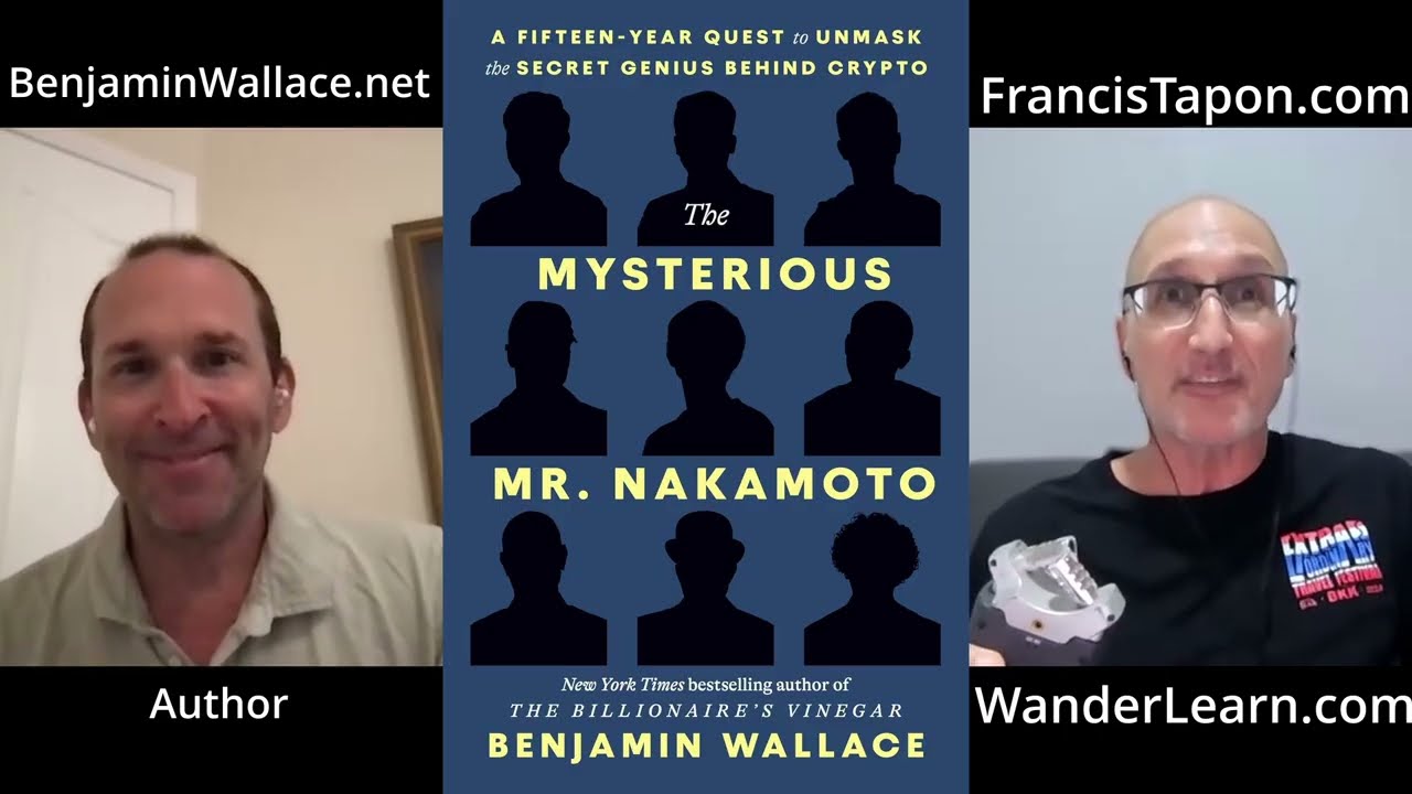 Benjamin Wallace On Who Is Satoshi Nakamoto, Bitcoin's Creator