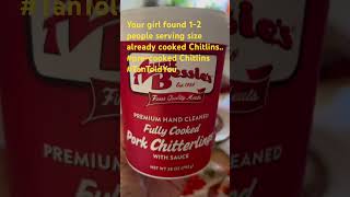 Your girl 👧 found 1-2 servings size already cooked Chitlins #pre cooked Chitlins #tantoldyou