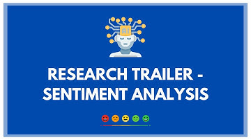 Research Trailer - Sentiment Analysis