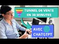 Comment crer un tunnel de vente en 30 minutes  avec chatgpt