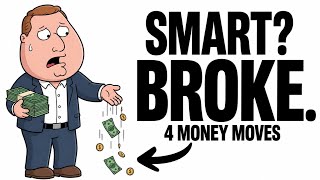 4 "Smart" Financial Moves That Are Secretly Keeping You Broke