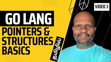 "Go Series | Video 3: Structs & Memory Management in  Golang"