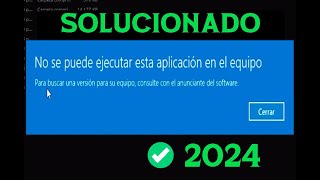 SOLUCIONADO: No se puede ejecutar esta aplicación en el equipo Windows 10 - 11 screenshot 3