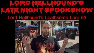 Lord Hellhound’s Loathsome Lore 53