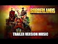 Borderlands trailer music version