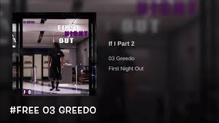 03 Greedo - If  I Part 2