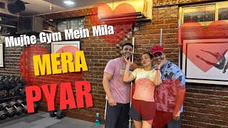 Mujhe Gym Mein Mila Mera Pyaar Workout Masti Pre-Workout Routine