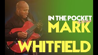 Mark Whitfield Interview | Jazz Guitarist - Recording For D’Angelo