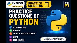 Practice Questions |Basics of Python |Strings|Conditional Statements|List | Dictionary