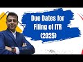 Due Dates for filing of Income Tax Return (ITR) for Individuals &amp; Companies FY 2024-25