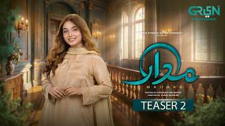Madaar | Teaser 2 | Ft. Sumaiyya Bukhsh | Coming Soon Only On Green TV Entertainment screenshot 5