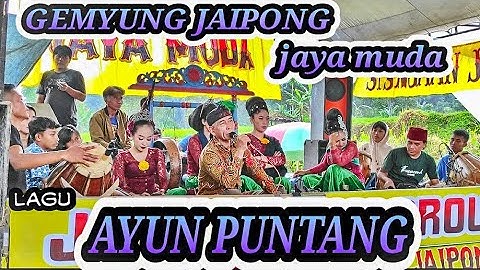 GEMYUNG JAIPONG JAYA MUDA GRUP~AYUN PUNTANG