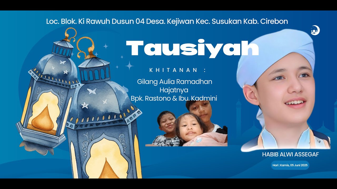 LIVE TAUSIYAH habib alwi assegaf - Kamis, 05 Juni 2025 - Kejiwan Kec. Susukan Kab. Cirebon