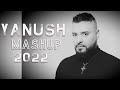 YANUSH MASHUP 2022 ЯНУШ МАШЪП 2022 Official Video YANUSH MASHUP 2022 ЯНУШ МАШЪП 2022 Official Video
