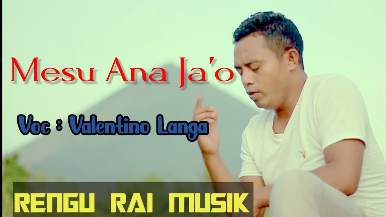 Lagu sedih daerah Bajawa terbaru 2022 Valentino Langa-_-Mesu Ana Ja'o