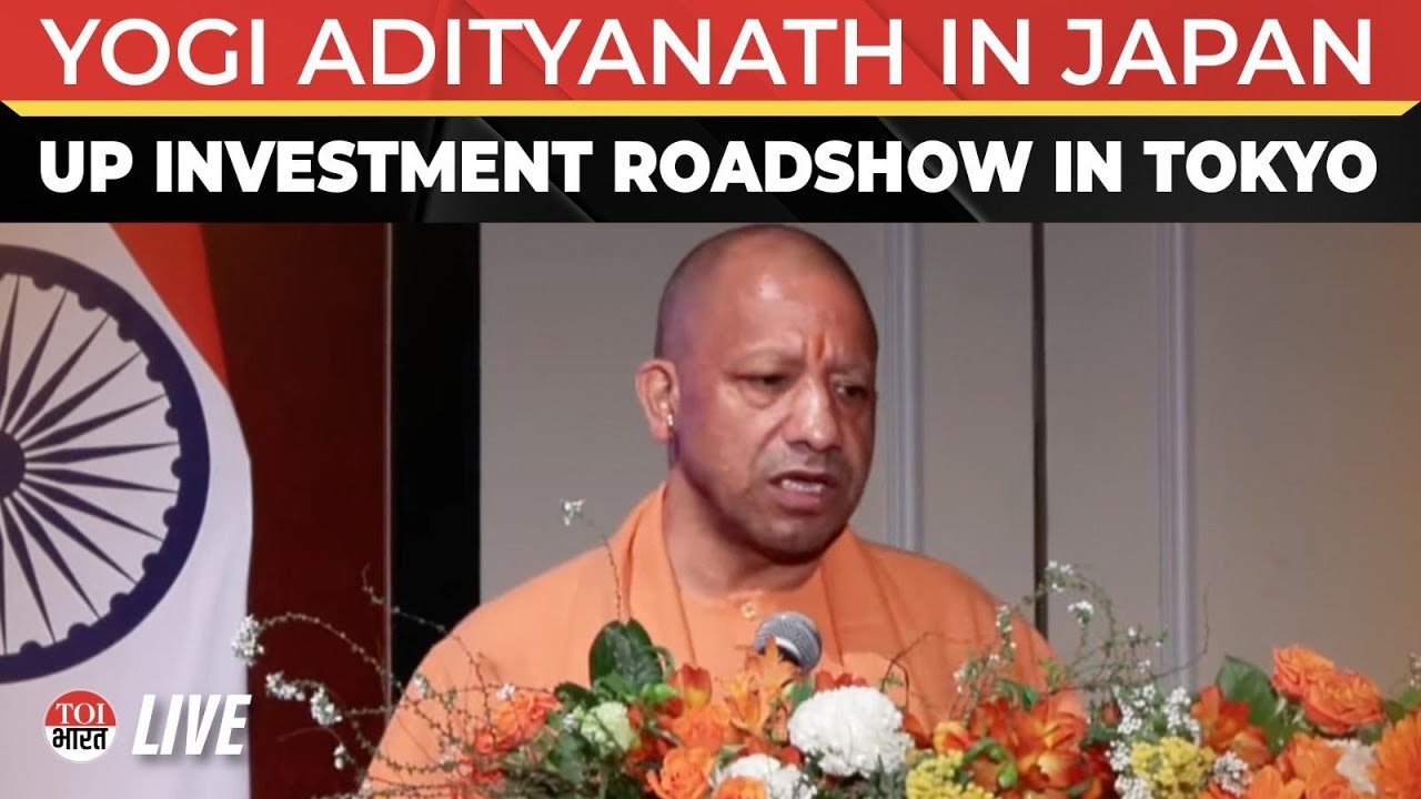 LIVE: Yogi Adityanath Leads Uttar Pradesh Investment Roadshow In Tokyo, Japan
