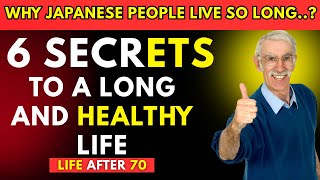 Why Japanese People Live So Long | 6 Secrets to a Long and Healthy Life - life after 70