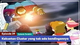 Daigunder - Episode 39 (BAHASA INDONESIA) : Kekuatan Cluster yang tak ada bandingannya!