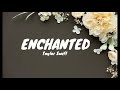 Taylor swift  enchanted