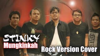 Download lagu STINKY ' Mungkinkah ' Rock Version ( Cover )