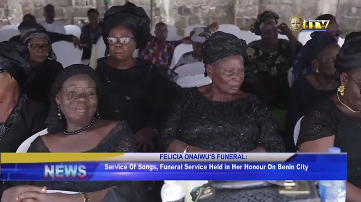 Service of Songs, Funeral Service held in honour of Late Felicia Onaiwu