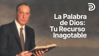 La Palabra de Dios: Tu Recurso Inagotable, Pt 2  4323 Derek Prince