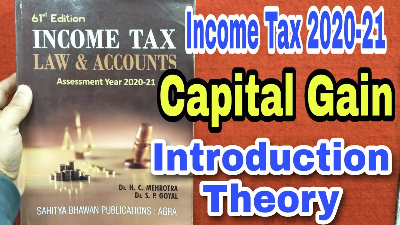 income-tax-2020-21-capital-gain-introduction-hc-mehrotra