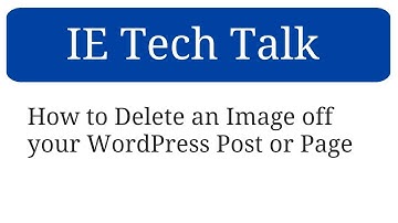How to Delete an Image off your WordPress Post or Page