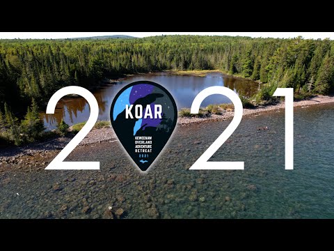 KOAR Year 4 -  Keweenaw Overland Adventure Retreat