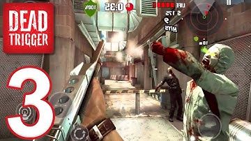 DEAD TRIGGER - Gameplay Walkthrough Part 3 (iOS, Android)