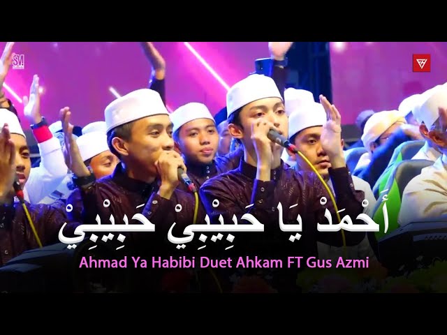 New Version AHMAD YA HABIBI - AHKAM FT GUS AZMI | SYUBBANUL MUSLIMIN class=