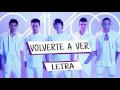 CNCO - Volverte a ver - Letra