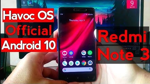 Havoc OS 3.3 on Redmi Note 3 | OFFICIAL | ANDROID 10