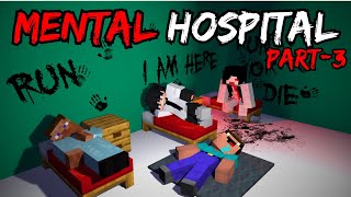 MENTAL HOSPITAL me BHOOT😨 (Part-3) Minecraft Horror Hospital Story in Hindi